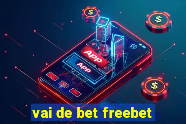 vai de bet freebet